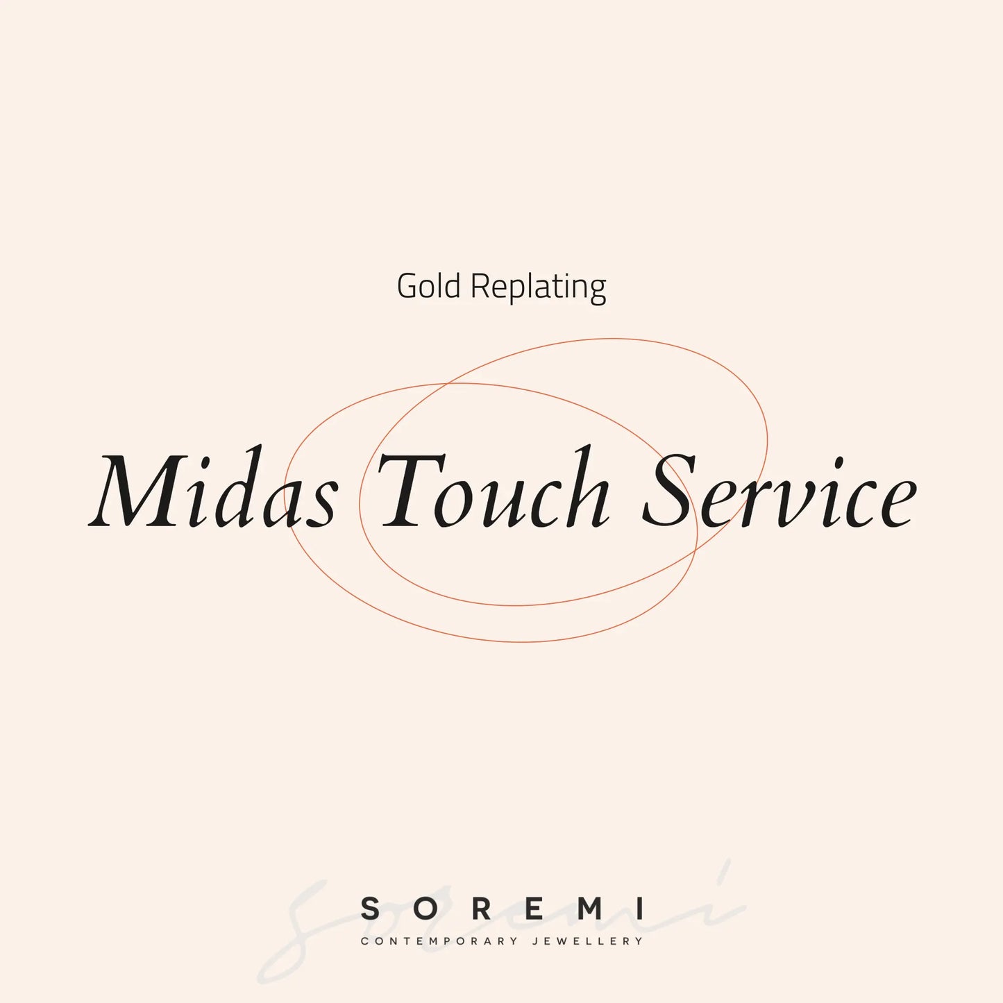 Midas Touch Replating Service Soremi Jewellery